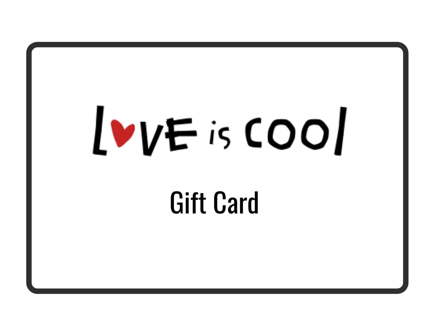 Love is Cool Gift Card